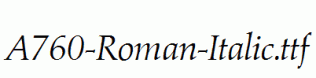 A760-Roman-Italic.ttf