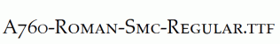 A760-Roman-Smc-Regular.ttf