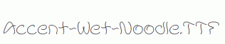 Accent-Wet-Noodle.ttf