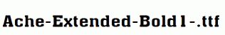 Ache-Extended-Bold1-.ttf