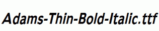 Adams-Thin-Bold-Italic.ttf