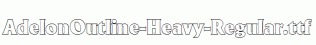 AdelonOutline-Heavy-Regular.ttf