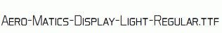 Aero-Matics-Display-Light-Regular.ttf