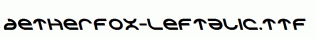Aetherfox-Leftalic.ttf