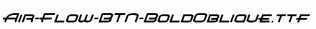 Air-Flow-BTN-BoldOblique.ttf