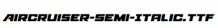 Aircruiser-Semi-Italic.ttf