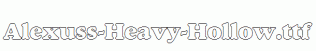 Alexuss-Heavy-Hollow.ttf