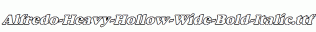 Alfredo-Heavy-Hollow-Wide-Bold-Italic.ttf