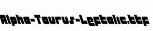 Alpha-Taurus-Leftalic.ttf