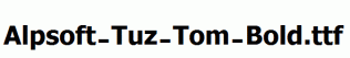 Alpsoft-Tuz-Tom-Bold.ttf
