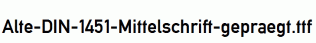 Alte-DIN-1451-Mittelschrift-gepraegt.ttf