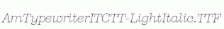 AmTypewriterITCTT-LightItalic.ttf