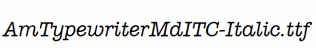 AmTypewriterMdITC-Italic.ttf
