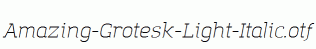 Amazing-Grotesk-Light-Italic.otf