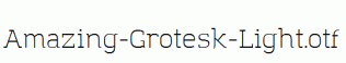 Amazing-Grotesk-Light.otf