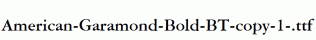 American-Garamond-Bold-BT-copy-1-.ttf