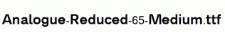 Analogue-Reduced-65-Medium.ttf