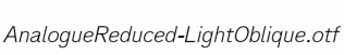 AnalogueReduced-LightOblique.otf