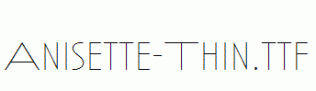 Anisette-Thin.ttf