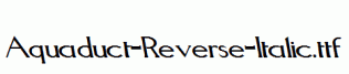 Aquaduct-Reverse-Italic.ttf