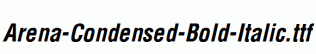 Arena-Condensed-Bold-Italic.ttf