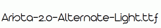 Arista-2.0-Alternate-Light.ttf