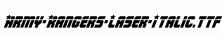 Army-Rangers-Laser-Italic.ttf