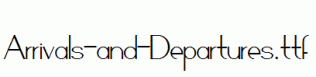 Arrivals-and-Departures.ttf
