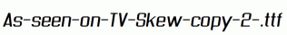 As-seen-on-TV-Skew-copy-2-.ttf