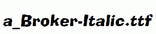 a_Broker-Italic.ttf