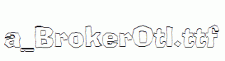 a_BrokerOtl.ttf