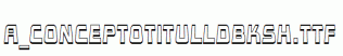 a_ConceptoTitulLdBkSh.ttf