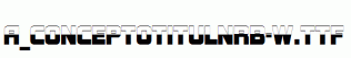 a_ConceptoTitulNrB-W.ttf