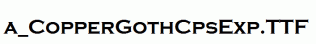 a_CopperGothCpsExp.ttf