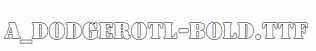 a_DodgerOtl-Bold.ttf