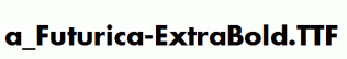 a_Futurica-ExtraBold.ttf