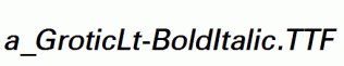 a_GroticLt-BoldItalic.ttf
