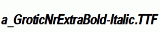 a_GroticNrExtraBold-Italic.ttf
