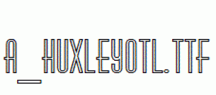 a_HuxleyOtl.ttf