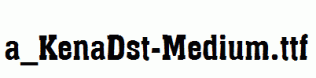 a_KenaDst-Medium.ttf