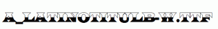 a_LatinoTitulB-W.ttf