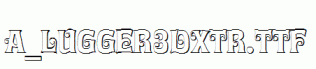 a_Lugger3Dxtr.ttf