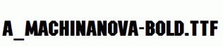 a_MachinaNova-Bold.ttf