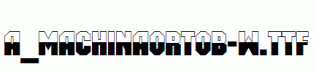 a_MachinaOrtoB-W.ttf