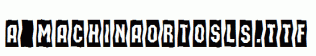 a_MachinaOrtoSls.ttf