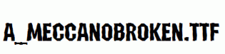 a_MeccanoBroken.ttf