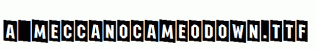 a_MeccanoCameoDown.ttf