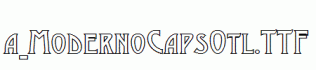 a_ModernoCapsOtl.ttf