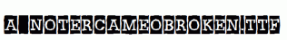 a_NoterCameoBroken.ttf
