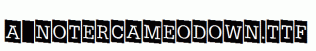 a_NoterCameoDown.ttf